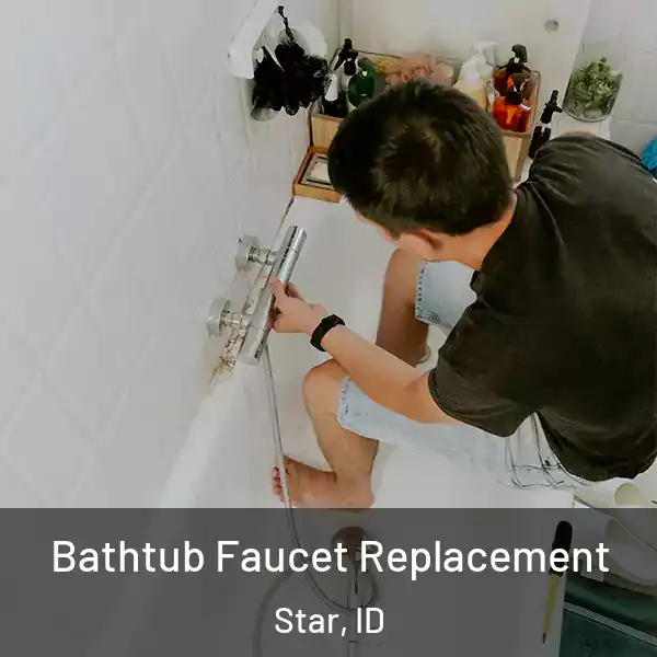  Bathtub Faucet Replacement Star, ID