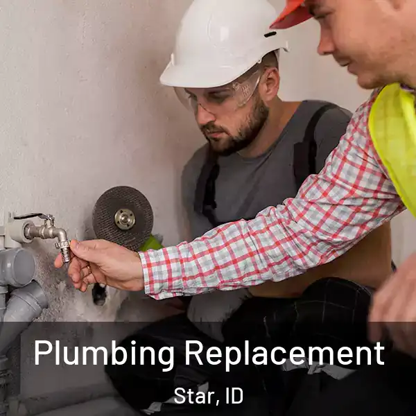  Plumbing Replacement Star, ID