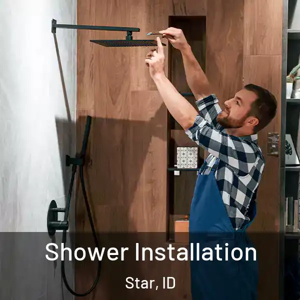  Shower Installation Star, ID