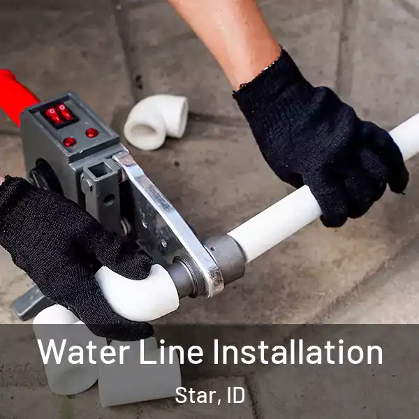  Water Line Installation Star, ID